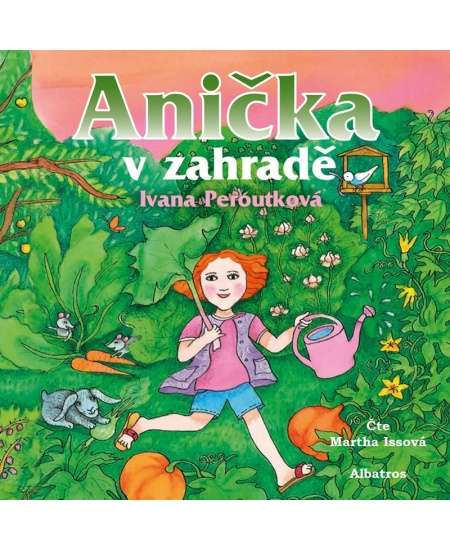Anička v zahradě (audiokniha pro děti) - Ivana Peroutková