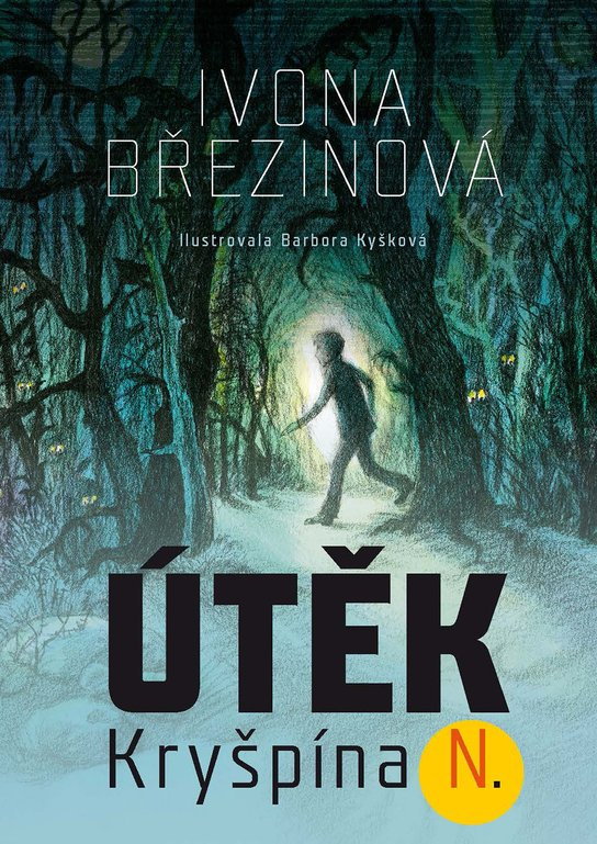 Útěk Kryšpína N. - Ivona Březinová