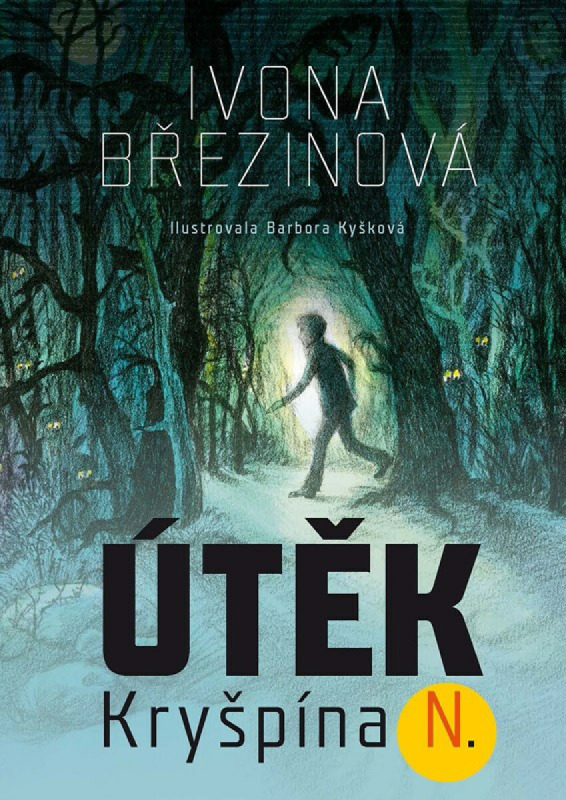 Útěk Kryšpína N. - Ivona Březinová