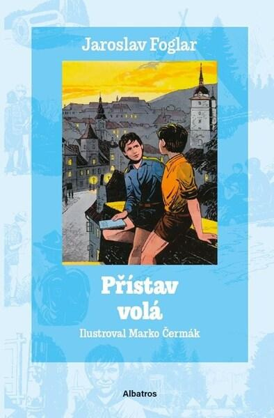 Přístav volá -  Jaroslav Foglar