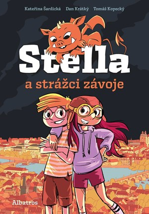 Stella a strážci závoje - Kateřina Šardická, Dan Krátký