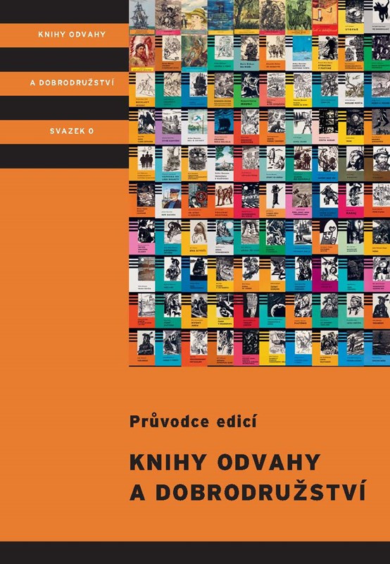 Knihy odvahy a dobrodružství (70 let edice dobrodružných příběhů)