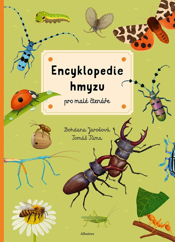 Encyklopedie hmyzu pro malé čtenáře - Bohdana Jarošová, Tomáš Tůma (ilustrátor),Encyklopedie hmyzu pro malé čtenáře - Bohdana Jarošová, Tomáš Tůma (il