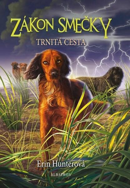 Zákon smečky (4) - Trnitá cesta - Erin Hunterová