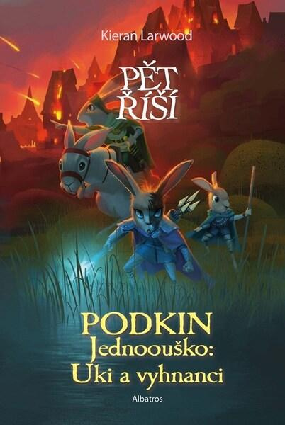 Podkin Jednoouško: Uki a vyhnanci (Kniha čtvrtá) - Kieran Larwood