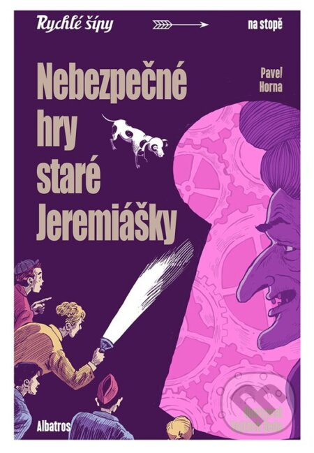 Nebezpečné hry staré Jeremiášky - Jaroslav Foglar, Pavel Horna