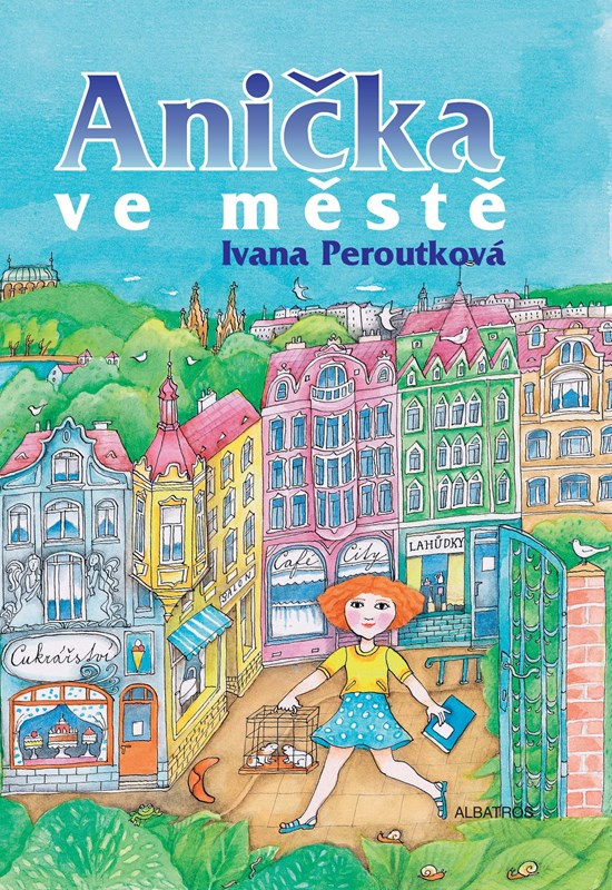 Anička ve městě - Ivana Peroutková,Anička ve městě - Ivana Peroutková