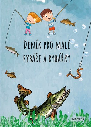 Deník pro malé rybáře a rybářky -  Michaela Hrušková