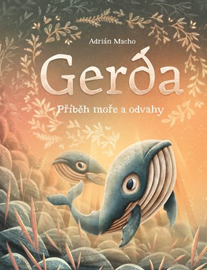 Gerda: Příběh moře a odvahy (Gerda s bratrem Larsem vyplouvají hledat ztracenou píseň své maminky),Gerda: Příběh moře a odvahy (Gerda s bratrem Larsem