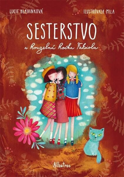 Sesterstvo a kouzelná kočka Fabiola -  Lucie Hlavinková