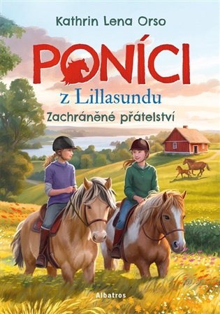 Poníci z Lillasundu - Zachráněné přátelství -  Kathrin Orso