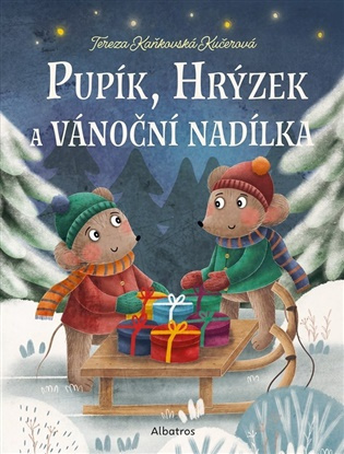 Pupík, Hrýzek a vánoční nadílka -  Tereza Kaňkovská Kučerová