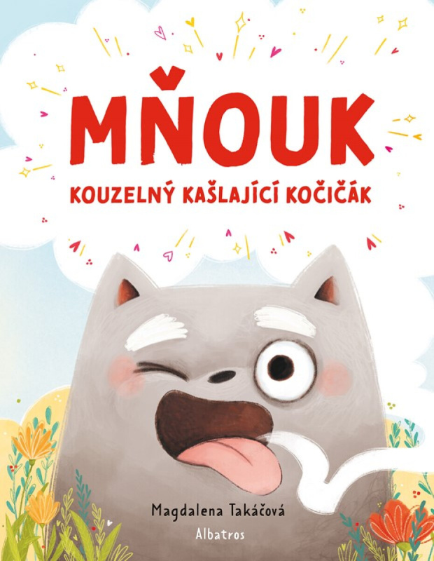 Mňouk - kouzelný kašlající kočičák -  Magdalena Takáčová