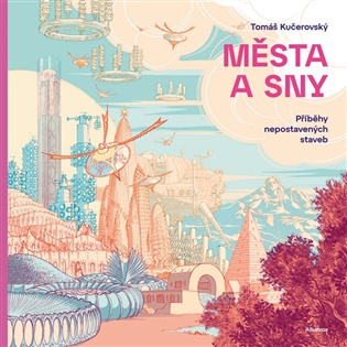 Města a sny -  Tomáš Kučerovský