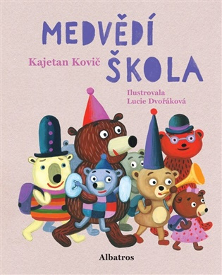 Medvědí škola -  Kajetan Kovič