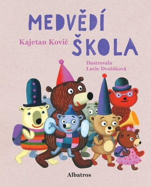 Medvědí škola -  Kajetan Kovič