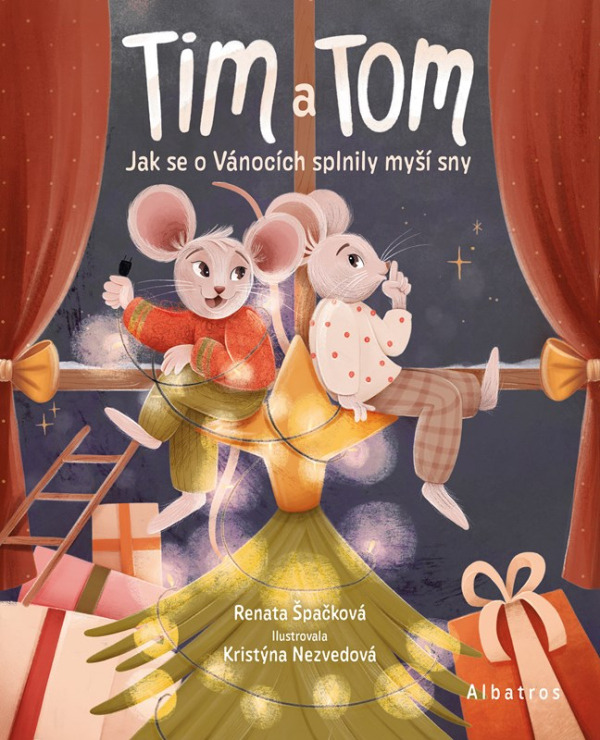 Tim a Tom – Jak se o Vánocích splnily myší sny -  Renata Špačková