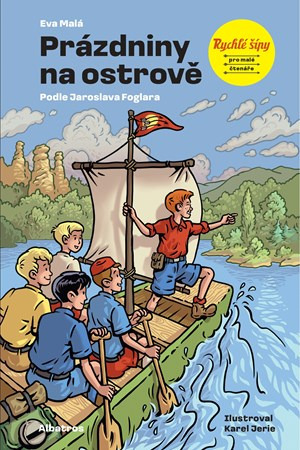 Rychlé šípy: Prázdniny na ostrově -  Jaroslav Foglar