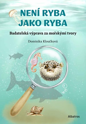Není ryba jako ryba -  Bc. Dominika Kloučková