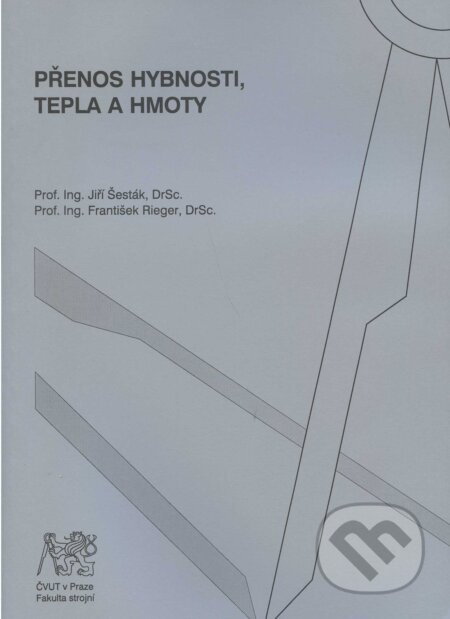 Přenos hybnosti, tepla a hmoty - Jiří Šesták