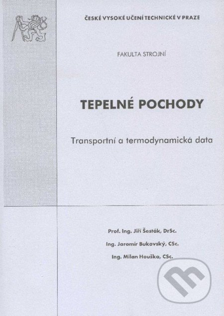 Tepelné pochody (Transportní a termodynamická data) - kniha z kategorie Vysoké školy