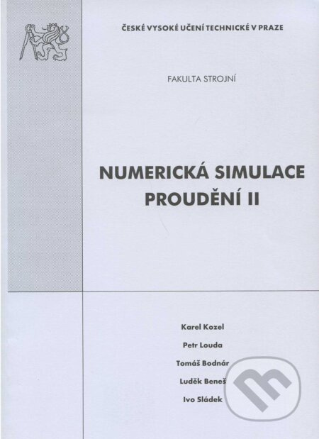 Numerická simulace proudění II - Karel Kozel a kol.