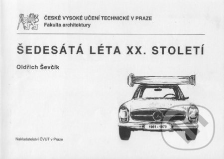 Šedesátá léta XX. století - Oldřich Ševčík - kniha z kategorie Automobily a doprava