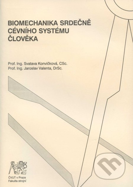 Biomechanika srdečně cévního systému člověka - Svatava Konvičková - kniha z kategorie Medicína