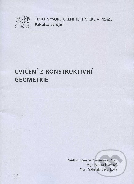 Cvičení z konstruktivní geometrie - Božena Květoňová - kniha z kategorie Učebnice a slovníky