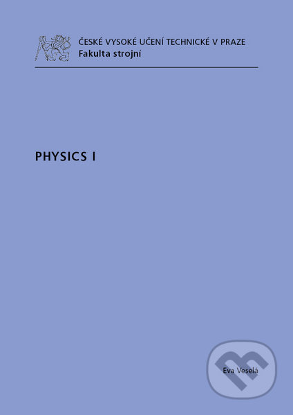 Physics I. - Eva Veselá - kniha z kategorie Vysoké školy