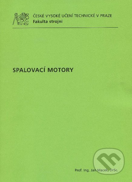Spalovací motory - Jan Macek - kniha z kategorie Vysoké školy