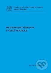 Mezinárodní přeprava v České republice - Petr Stejskal - kniha z kategorie Podnikání