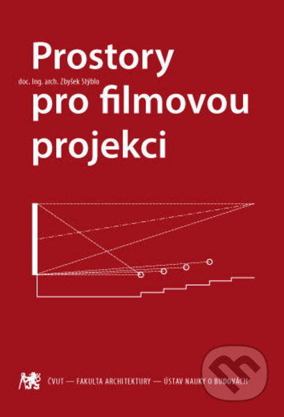 Prostory pro filmovou projekci - Zbyšek Stýblo - kniha z kategorie Vysoké školy