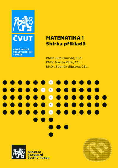 Matematika 1. (Sbírka příkladů) - Jura Charvát - kniha z kategorie Matematika