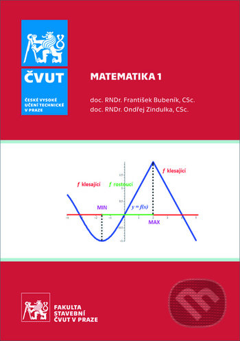 Matematika 1 - František Bubeník, Ondřej Zindulka - kniha z kategorie Vysoké školy