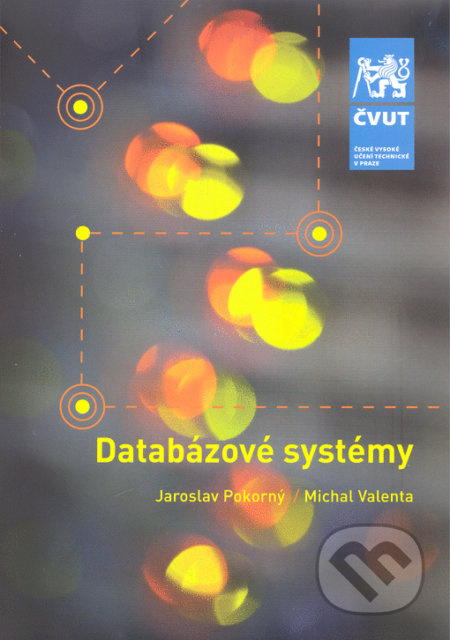 Databázové systémy - 2. přepracované vydání - Michal Valenta - kniha z kategorie Vysoké školy
