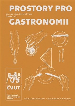 Prostory pro gastronomii - Zbyšek Stýblo - kniha z kategorie Obchod