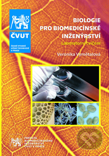 Biologie pro biomedicínské inženýrství (Laboratorní cvičení; 3. přepracované vydání) - kniha z kategorie Biologie