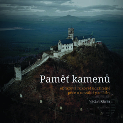 Paměť kamenů (Obrazová rukověť udržitelné péče o torzální památky) - kniha z kategorie Vysoké školy