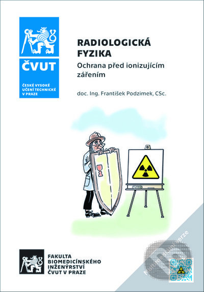 Radiologická fyzika - Ochrana před ionizujícím zářením - kniha z kategorie Fyzika