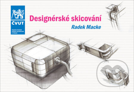 Designérské skicování - Radek Macke - kniha z kategorie Vysoké školy