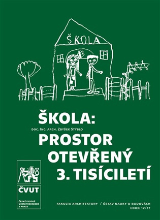 Škola: prostor otevřený 3. tisíciletí