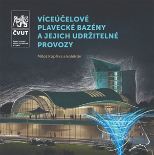 Víceúčelové plavecké bazény a jejich udržitelné provozy - kniha z kategorie Učebnice a slovníky