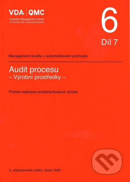 VDA 6.7 - Audit procesu, Výrobní prostředky (Proces realizace produktu/kusová výroba) - kniha z kategorie Management