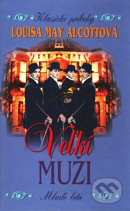 Veľkí muži (Klasické príbehy) - Louisa May Alcott - kniha z kategorie Beletrie