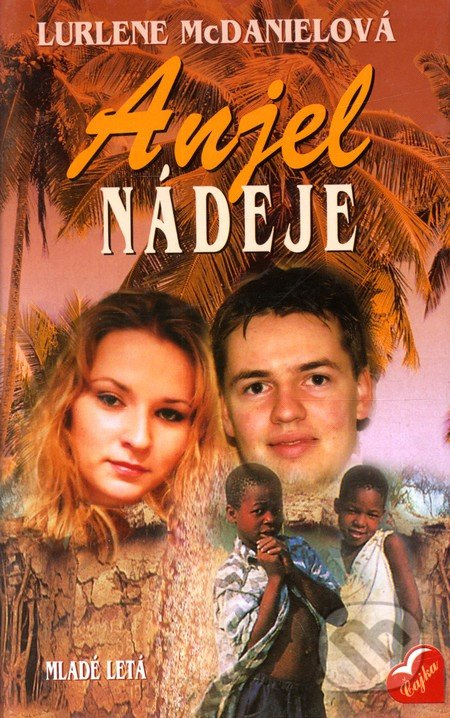 Anjel nádeje - Lurlene McDanielová - kniha z kategorie Pro děti