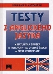 Testy z anglickeho jazyka - Stanislaw P. Kaczmarski