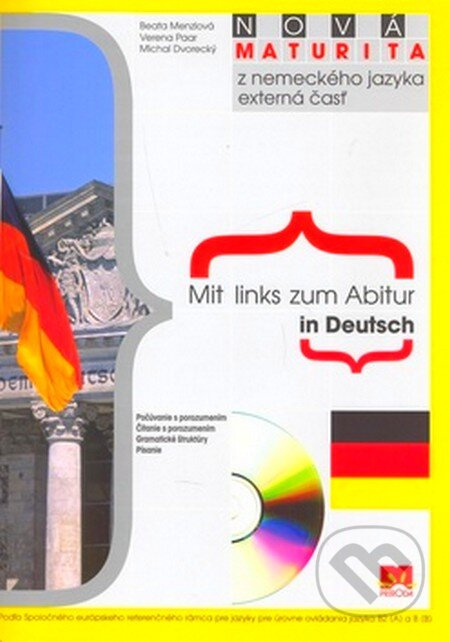 Mit Links zum Abitur in Deutsch (Nová maturita z nemeckého jazyka - externá časť + CD) - kniha z kategorie Střední školy