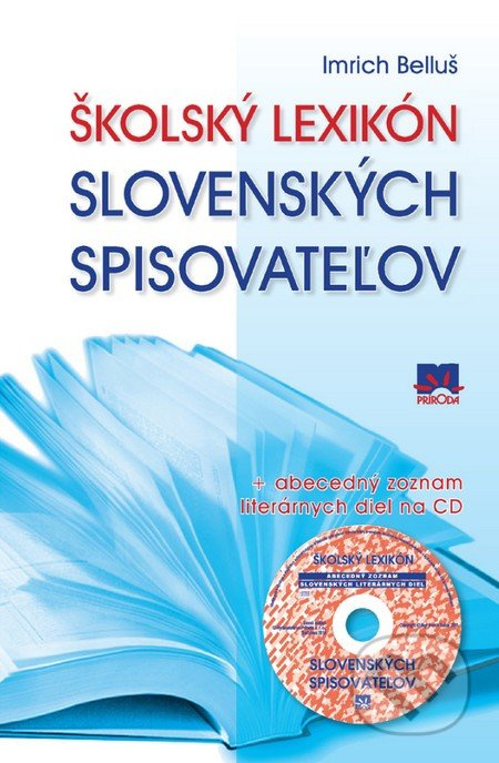 Školský lexikón slovenských spisovateľov (+ Abecedný zoznam literárnych diel na CD) - kniha z kategorie Gymnázia