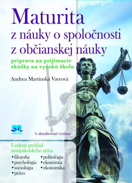 Maturita z náuky o spoločnosti a občianskej náuky (Príprava na prijímacie skúšky na vysokú školu) - kniha z kategorie Střední školy